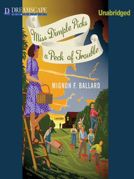 Title details for Miss Dimple Picks a Peck of Trouble by Mignon F. Ballard - Available